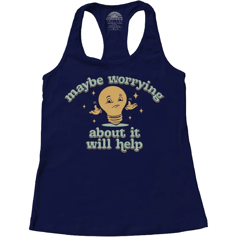 Dive Into Trendy Styles Women's Maybe Worrying About It Will Help Anxiety Racerback Tank Top