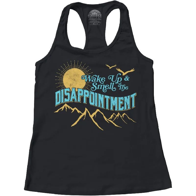 The Latest Fashion Trends Women's Wake Up And Smell The Disappointment Racerback Tank Top