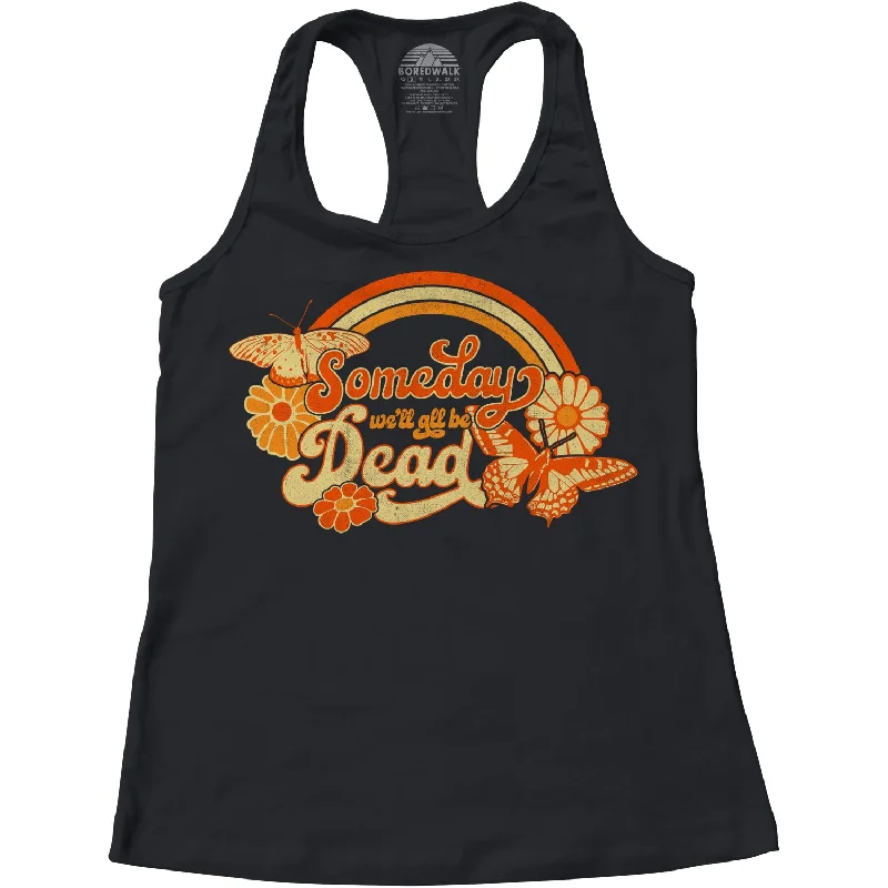 Women's Formal Clothes Women's Someday We'll All Be Dead Racerback Tank Top